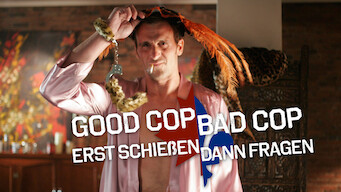 Good Cop, Bad Cop – Erst schießen, dann fragen (2006)