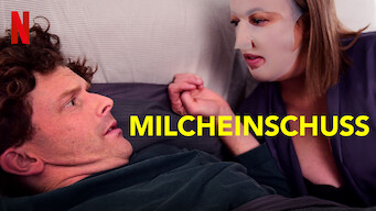 Milcheinschuss (2019)